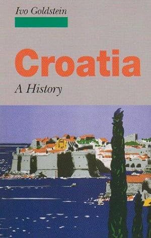 Seller image for Croatia: A History for sale by WeBuyBooks