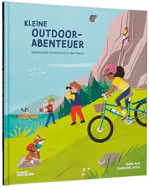 Seller image for Kleine Outdoor-Abenteuer : spannende Erlebnisse in der Natur. bersetzung aus dem Englischen von Cyra Pfennings, for sale by nika-books, art & crafts GbR