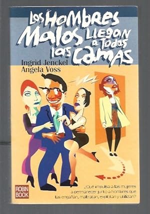 Seller image for HOMBRES MALOS LLEGAN A TODAS LAS CAMAS - LOS for sale by Desvn del Libro / Desvan del Libro, SL