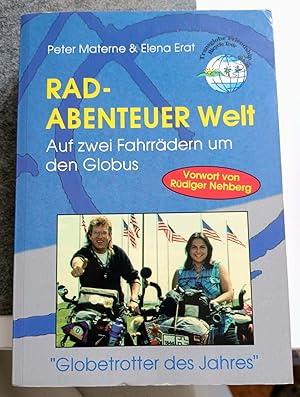 Seller image for Rad-Abenteuer Welt - Auf zwei Fahrrdern um den Globus (signierte Ausgabe) for sale by Bcherwelt Wagenstadt