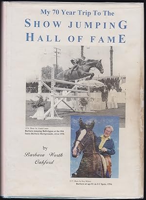 Immagine del venditore per My 70 Year Trip To The Show Jumping Hall Of Fame venduto da HORSE BOOKS PLUS LLC