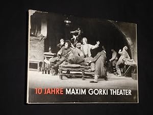 Bild des Verkufers fr 10 Jahre Maxim Gorki Theater Berlin 1952 - 1962. Das kleine Theater Unter den Linden zum Verkauf von Fast alles Theater! Antiquariat fr die darstellenden Knste