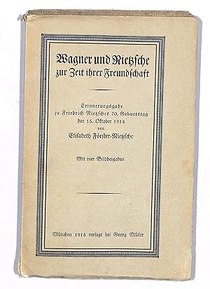 Imagen del vendedor de Wagner und Nietzsche zur Zeit ihrer Freundschaft. Erinnerungsgabe zu Friedrich Nietzsches 70. Geburtstag, den 15. Oktober 1914. a la venta por Eberhard Kstler Autographen&Bcher oHG