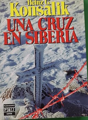 Image du vendeur pour Una cruz en Siberia mis en vente par Librera Alonso Quijano