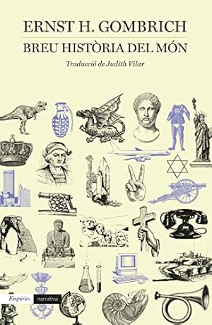 Breu història del món. Trad. de Judith Vilar (Übersetzung); Narrativa;114;