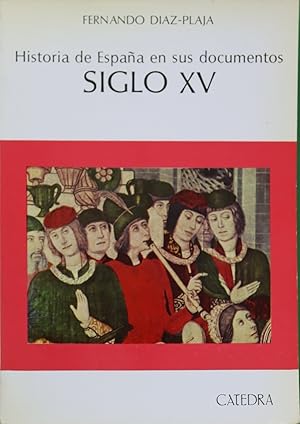 Imagen del vendedor de Historia de Espaa en sus documentos siglo XV a la venta por Librera Alonso Quijano