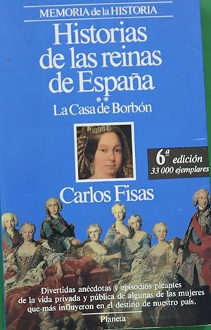 Imagen del vendedor de Historias de las reinas de Espaa la Casa de Borbn a la venta por Librera Alonso Quijano