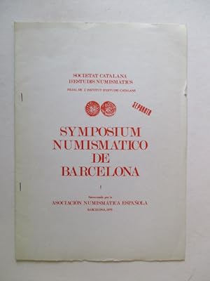 Bild des Verkufers fr Symposium Numismatico de Barcelona I. zum Verkauf von GREENSLEEVES BOOKS