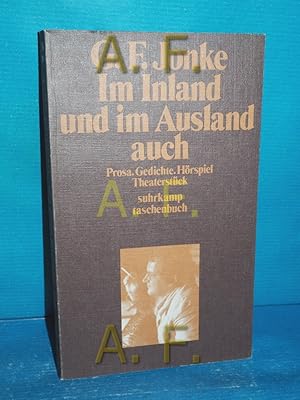 Imagen del vendedor de Im Inland und im Ausland auch : Prosa, Gedichte, Hrspiel, Theaterstck (suhrkamp-taschenbcher 156) a la venta por Antiquarische Fundgrube e.U.