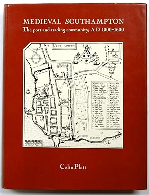 Immagine del venditore per Medieval Southampton: The Port and Trading Community, A.D. 1000-1600 venduto da PsychoBabel & Skoob Books