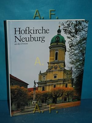 Seller image for Die Hofkirche Unserer Lieben Frau zu Neuburg an der Donau : e. Kirchenbau zwischen Reformation u. Gegenreformation. Aufnahmen u. Zeichn. von Friedrich Kaess / Kunst in Bayern und Schwaben Bd. 4 for sale by Antiquarische Fundgrube e.U.