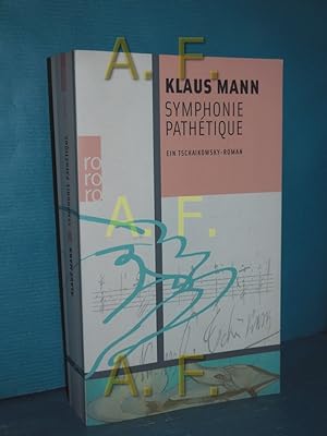 Bild des Verkufers fr Symphonie Pathtique : ein Tschaikowsky-Roman Klaus Mann , mit einem Nachwort von Frederic Kroll / rororo zum Verkauf von Antiquarische Fundgrube e.U.