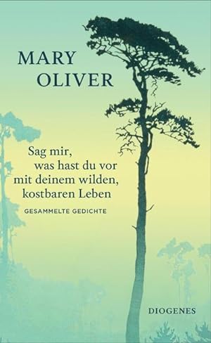 Seller image for Sag mir, was hast du vor mit deinem wilden, kostbaren Leben for sale by BuchWeltWeit Ludwig Meier e.K.
