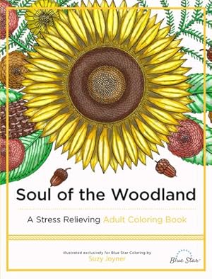 Seller image for Soul of the Woodland: A Stress Relieving Adult Coloring Book by Joyner, Suzy [Paperback ] for sale by booksXpress