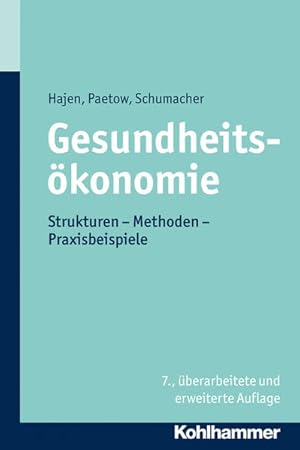 Bild des Verkufers fr Gesundheitskonomie: Strukturen - Methoden - Praxisbeispiele zum Verkauf von Studibuch