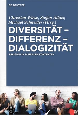 Bild des Verkufers fr Diversitt ? Differenz ? Dialogizitt: Religion in pluralen Kontexten zum Verkauf von Studibuch