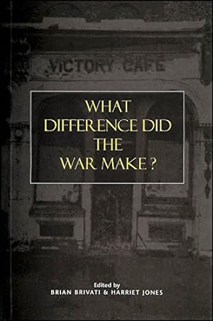 Seller image for What Difference Did the War Make? (Themes in Contemporary British History S.) for sale by WeBuyBooks
