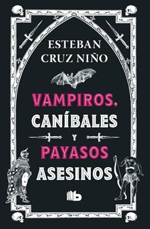 Immagine del venditore per Vampiros, canbales y payasos asesinos/ Vampires, Cannibals, and Killer Clowns -Language: Spanish venduto da GreatBookPrices