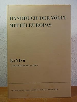 Bild des Verkufers fr Handbuch der Vgel Mitteleuropas. Band 6: Charadriiformes (1. Teil) zum Verkauf von Antiquariat Weber