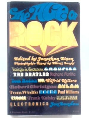 Bild des Verkufers fr The Age of Rock : Sounds of the American Cultural Revolution zum Verkauf von World of Rare Books