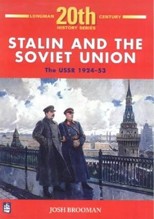 Bild des Verkufers fr Stalin and the Soviet Union: The USSR 1924-53 4th Booklet of Second Set (LONGMAN TWENTIETH CENTURY HISTORY SERIES) zum Verkauf von WeBuyBooks