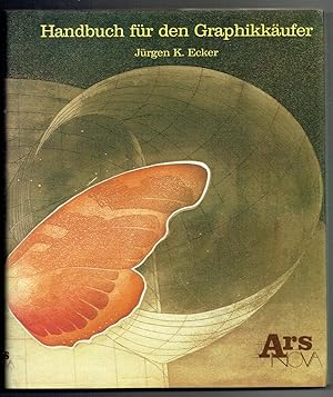 Imagen del vendedor de Handbuch fr den Graphikkufer. (= Ars nova). a la venta por Antiquariat Dietmar Brezina