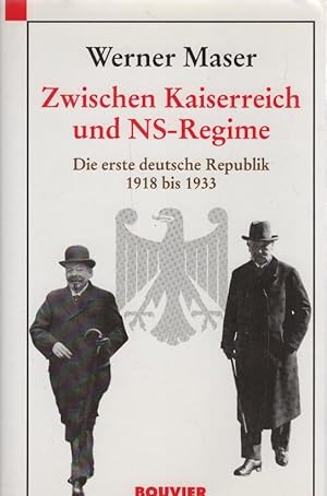 Bild des Verkufers fr Zwischen Kaiserreich und NS-Regime : die erste deutsche Republik 1918 bis 1933. zum Verkauf von Schrmann und Kiewning GbR