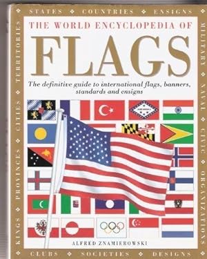 Bild des Verkufers fr The World Encyclopedia Of Flags zum Verkauf von WeBuyBooks