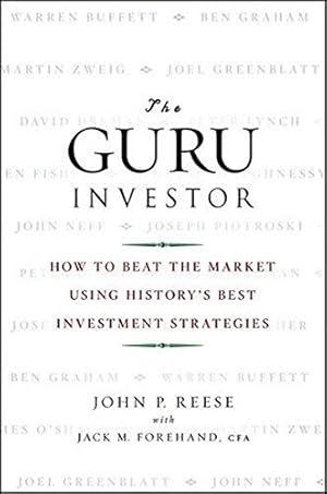 Bild des Verkufers fr The Guru Investor: How to Beat the Market Using History's Best Investment Strategies zum Verkauf von WeBuyBooks