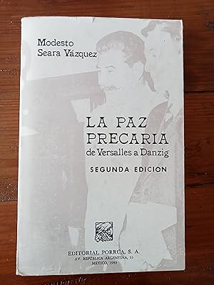 Imagen del vendedor de LA PAZ PRECARIA. De Versalles a Danzing a la venta por Itziar Arranz Libros & Dribaslibros