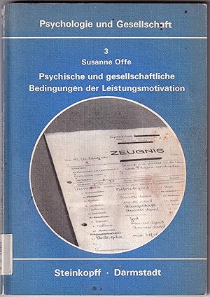 Seller image for Psychische und gesellschaftliche Bedingungen der Leistungsmotivation for sale by Kultgut