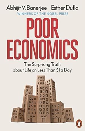 Bild des Verkufers fr Poor Economics: The Surprising Truth about Life on Less Than $1 a Day zum Verkauf von WeBuyBooks 2