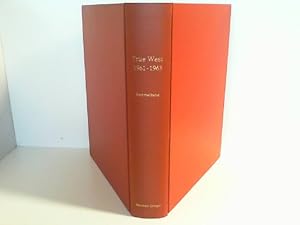 Seller image for True West 1961-1963 Sammelband. All True - All Fact - Stories of the Real West. for sale by Antiquariat Ehbrecht - Preis inkl. MwSt.