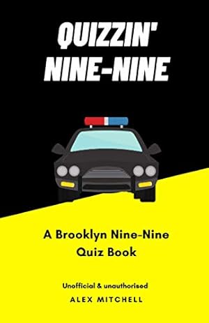 Seller image for Quizzin' Nine-Nine: A Brooklyn Nine-Nine Quiz Book for sale by WeBuyBooks 2