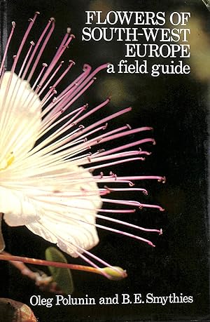 Image du vendeur pour Flowers of South-west Europe: A Field Guide mis en vente par Grimbergen Booksellers