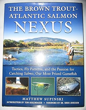 Bild des Verkufers fr The Brown Trout-Atlantic Salmon Nexus zum Verkauf von Fireside Angler