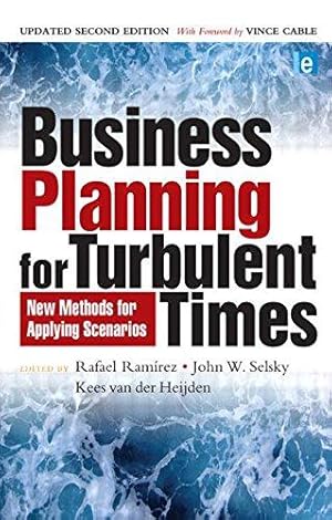 Imagen del vendedor de Business Planning for Turbulent Times: New Methods for Applying Scenarios (The Earthscan Science in Society Series) a la venta por WeBuyBooks