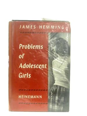 Seller image for Problems of Adolescent Girls for sale by World of Rare Books