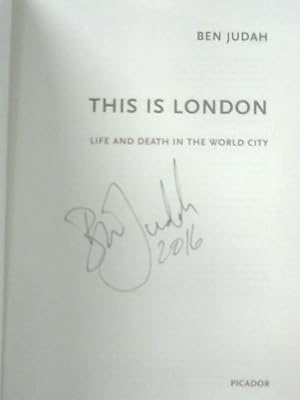 Imagen del vendedor de This is London: Life and Death in the World City a la venta por World of Rare Books