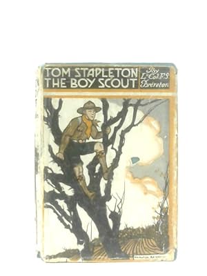 Bild des Verkufers fr Tom Stapleton the Boy Scout zum Verkauf von World of Rare Books