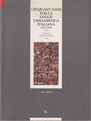 Bild des Verkufers fr Cinquant'anni dalla legge urbanistica italiana, 1942-1992 zum Verkauf von Librodifaccia