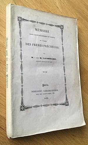 Mémoire pour le rétablissement en France de lordre des frères prêcheurs