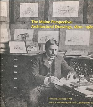 Seller image for The Maine Perspective : Architectural Drawings, 1800-1980 for sale by Bookshelf of Maine