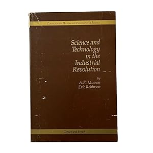 Bild des Verkufers fr Science and Technology in the Industrial Revolution. zum Verkauf von Westwood Books Sedbergh