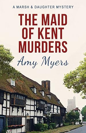 Seller image for The Maid of Kent Murders (Marsh and Daughter) for sale by Redux Books