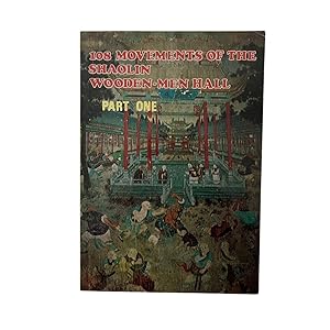 Seller image for The 108 Movements of the Shaolin Wooden-men Hall - Part One for sale by Westwood Books Sedbergh