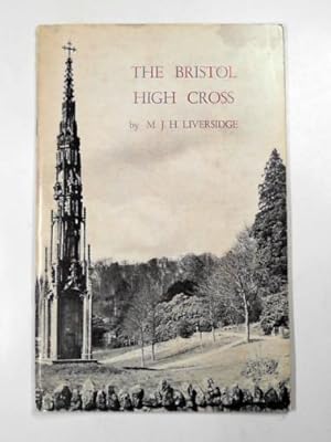 Bild des Verkufers fr The Bristol High Cross zum Verkauf von Cotswold Internet Books