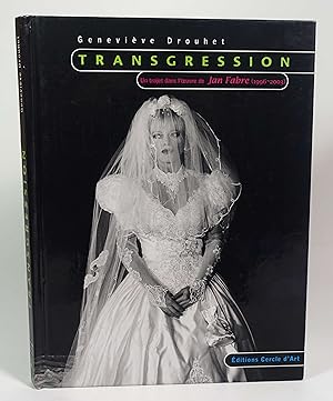 Image du vendeur pour Transgression. Un trajet dans l'oeuvre de Jan Fabre (1996-2003) mis en vente par Librairie L'Autre sommeil