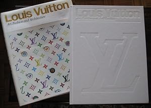 Louis Vuitton: Art, Fashion and Architecture.