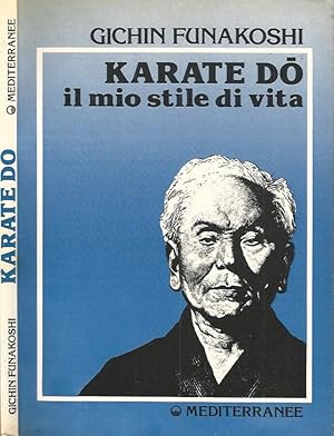 Bild des Verkufers fr Karate Do Il mio stile di vita zum Verkauf von Biblioteca di Babele